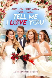 Tell Me I Love You Trailer