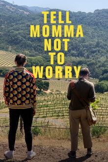 Tell Momma Not to Worry Trailer