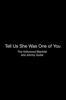 Tell Us She Was One of You: The Hollywood Blacklist and 'Johnny Guitar' Trailer