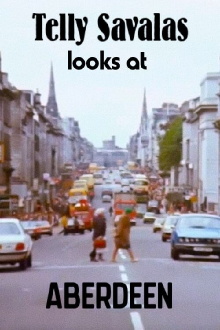 Telly Savalas Looks at Aberdeen Trailer