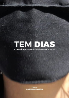Tem Dias - A Passividade Imposta Pelo Isolamento Social Trailer