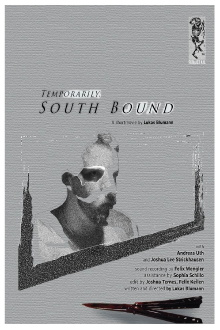 "Temporarily South Bound" Trailer