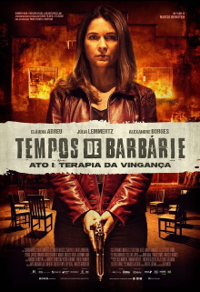 Tempos de Barbárie – Ato I: Terapia de Vingança Trailer