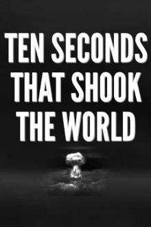 Ten Seconds that Shook the World Trailer