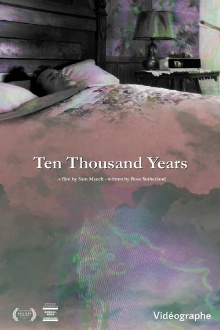 Ten Thousand Years Trailer