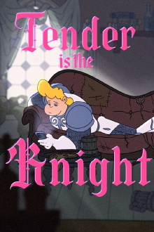 Tender Is The Knight Trailer