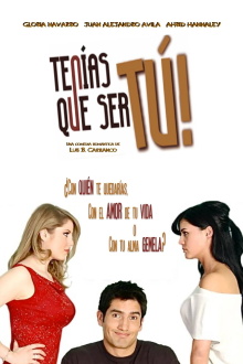 Tenías que ser tú Trailer