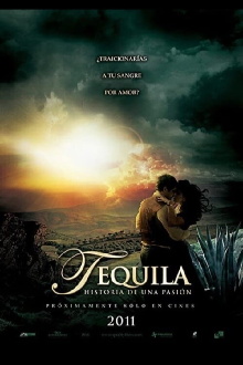 Tequila, historia de una pasión Trailer