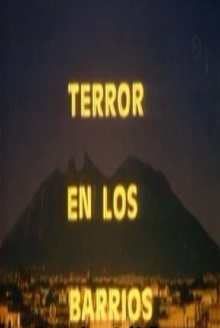 Terror in the Barrios Trailer