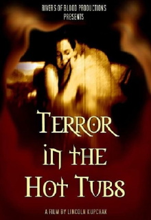 Terror in the Hot Tubs Trailer