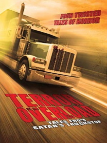 Terror Overload: Tales from Satan's Truckstop Trailer