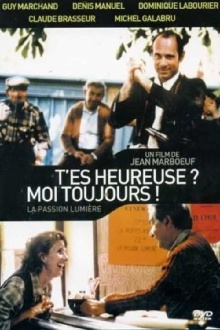 T'es heureuse? Moi, toujours... Trailer