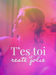 T'es toi et reste jolie Trailer