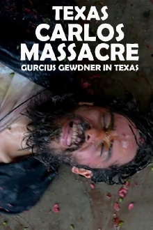 Texas Carlos Massacre Trailer