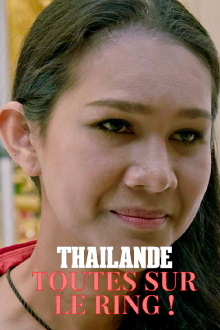 Thaïlande, toutes sur le ring ! Trailer