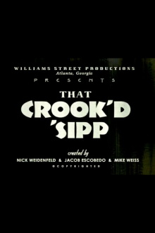 That Crook'd 'Sipp Trailer