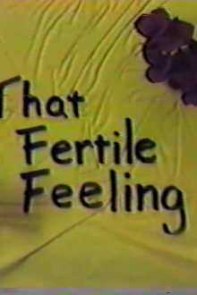 That Fertile Feeling Trailer
