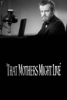 That Mothers Might Live Trailer