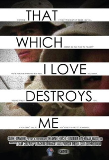 That Which I Love Destroys Me Trailer