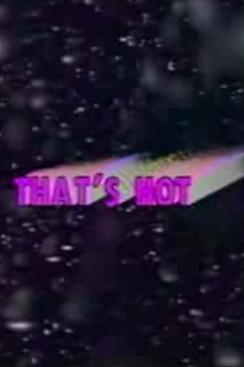 That's Hot Trailer