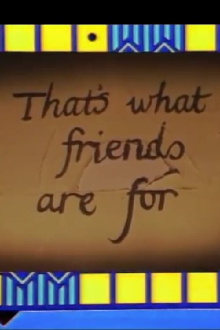 That's What Friends Are For Trailer