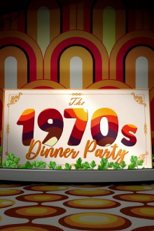The 1970s Dinner Party Trailer