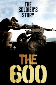 The 600: The Soldier’s Story Trailer