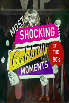 The 90s the Most Shocking Celebrity Moments Trailer