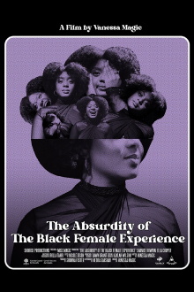 The Absurdity Of The Black Female Experience Trailer