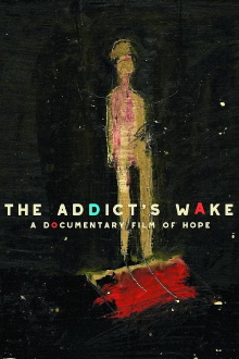 The Addict's Wake Trailer