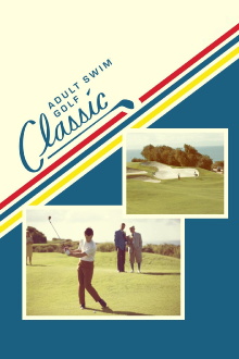 The Adult Swim Golf Classic Trailer
