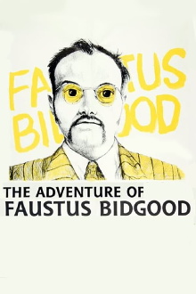 The Adventure of Faustus Bidgood Trailer