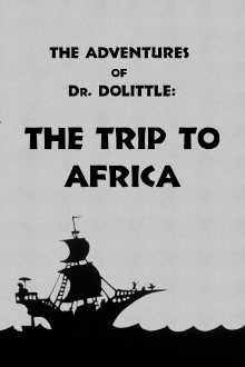 The Adventures of Dr. Dolittle: Tale 1 - The Trip to Africa Trailer