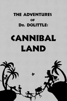 The Adventures of Dr. Dolittle: Tale 2 - Cannibal Land Trailer