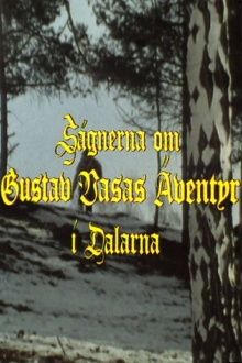 The Adventures of Gustav Vasa in Dalecarlia Trailer
