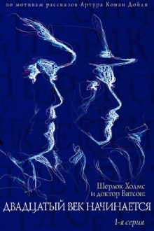 The Adventures of Sherlock Holmes and Dr. Watson: The Twentieth Century Begins - Part 1 Trailer