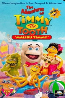 The Adventures of Timmy the Tooth: Malibu Timmy Trailer