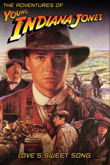The Adventures of Young Indiana Jones: Love's Sweet Song Trailer