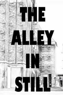 The Alley in Still Trailer