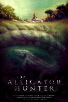 The Alligator Hunter Trailer