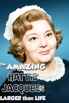 The Amazing Hattie Jacques: Larger than Life Trailer
