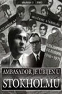 The Ambassador Was Assassinated in Stockholm Trailer