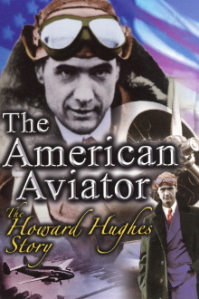 The American Aviator: The Howard Hughes Story Trailer
