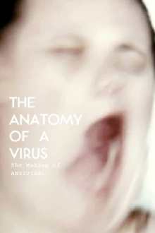 The Anatomy of a Virus: The Making of Antiviral Trailer