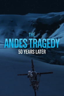 The Andes Tragedy: 50 Years Later Trailer