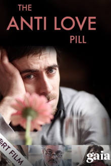 The Anti Love Pill Trailer