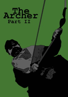 The Archer Part II Trailer