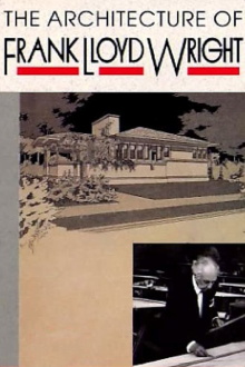 The Architecture of Frank Lloyd Wright Trailer