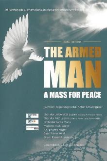 The Armed Man - A Mass for Peace. Luzern 2014 Trailer