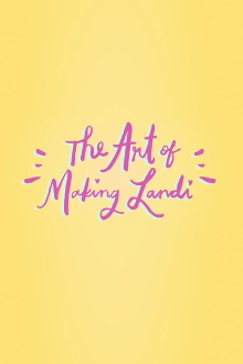 The Art of Making Landi Trailer